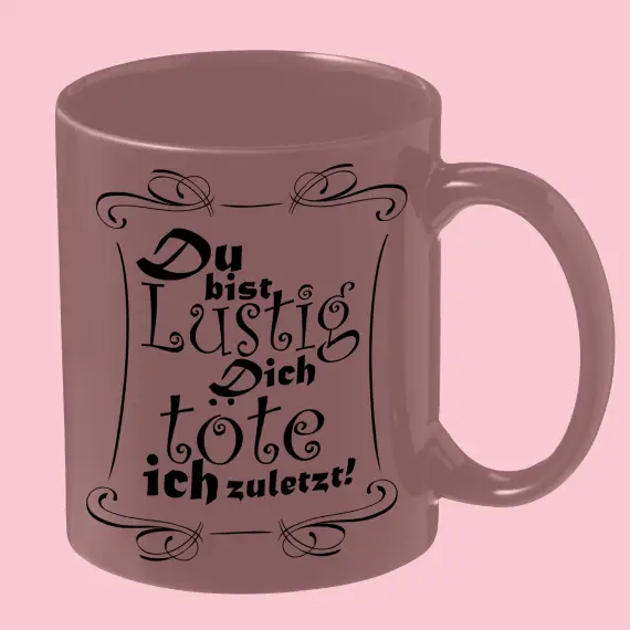 Du bist Lustig, dich töte ich zuletzt! Sichere Zahlung